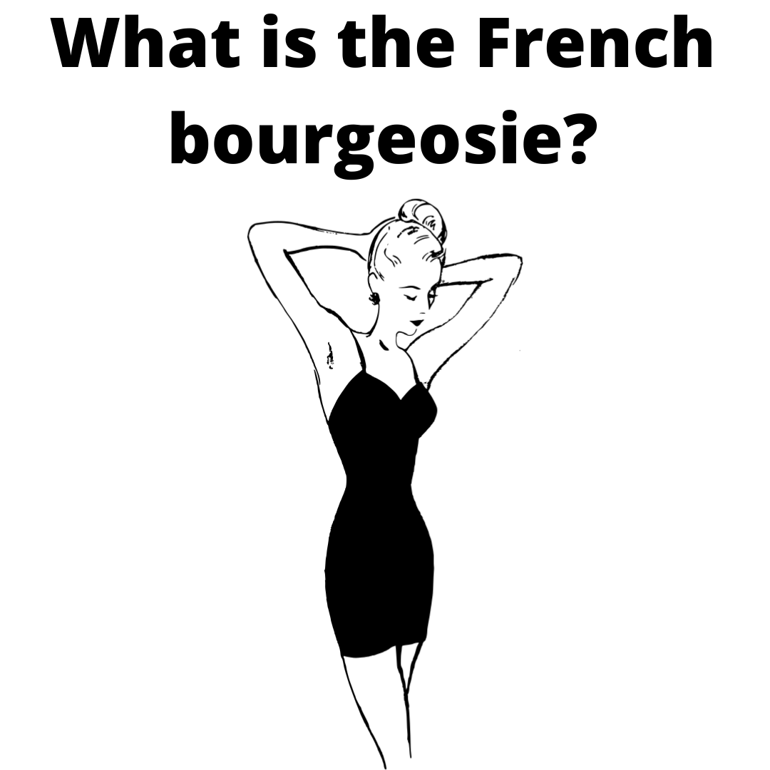 what is the French bourgeosie?